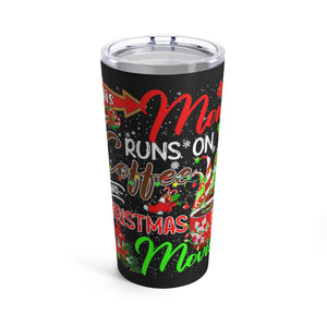 This Mom Runs on Coffee and Christmas Movies Tumbler